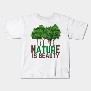 Nature Is Beauty Kids T-Shirt